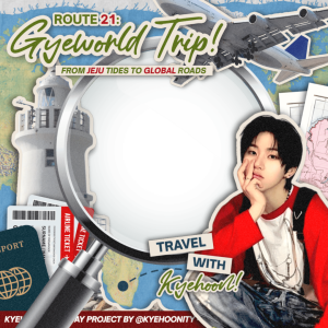 ROUTE 21: Gyeworld Trip.