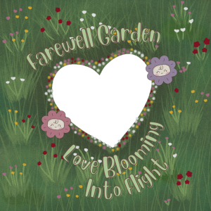 Farewell Garden