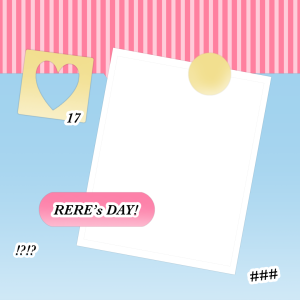 Rere’s Day!