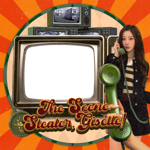 Act #25 : The Scene Stealer, Giselle!