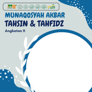 Bingkai Munaqosyah Tahsin dan Tahfidz