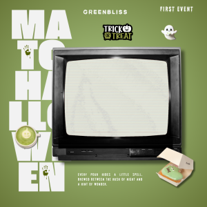 BLISSIE 1st EVENT: MATCHALLOWEEN 🎃🍵