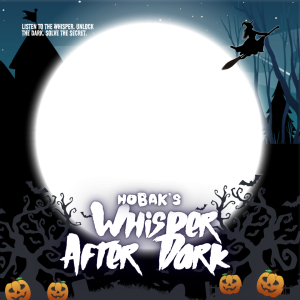 HOBAK’S WHISPER AFTER DARK