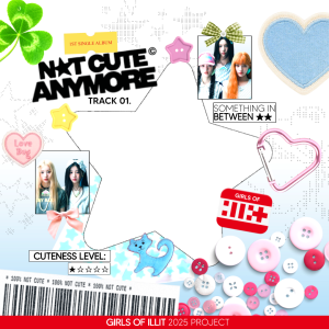 N★T CUTE ANYMORE: Somewhere in Between.