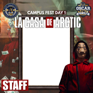 STAFF  “LA CASA DE ARCTIC” DAY 1