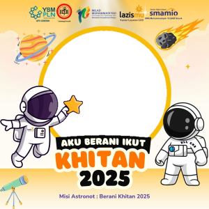 Bingkai Misi Astronot : Berani Khitan 2025
