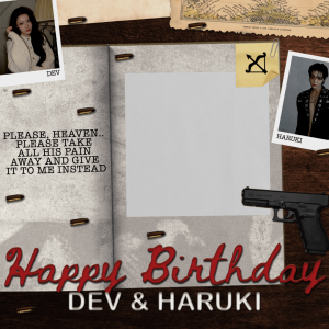 HBD, Dev & Haruki!