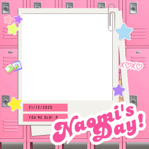 A Very Special Naomi's Day!