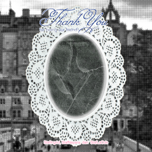 Thank You for being our friend!