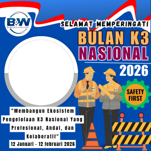 Bingkai bulan K3 Nasional safety first