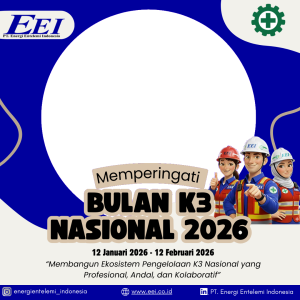 BULAN K3 NASIONAL 2026 PT ENERGI ENTELEMI INDONESIA