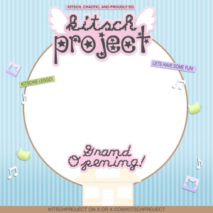 Kitsch Project Grand Opening