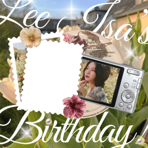 Lee Isa’s Birthday Diary!