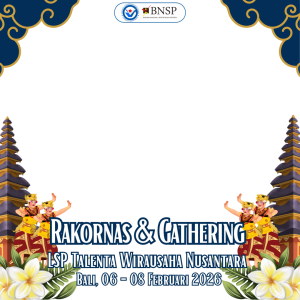 Bingkaie Rakornas & Gathering LSP Talenta Wirausaha Nusantara