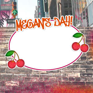 Megan's Day