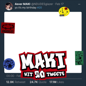 #MakiHit20Tweets