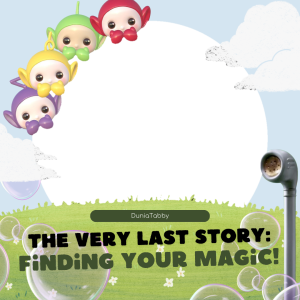 🎈 — The Very Last Story 🎉