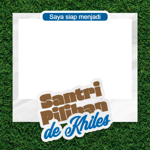 Santri Pilihan De Khiles