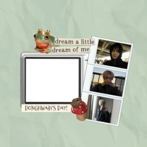 Donghwaih's Day!