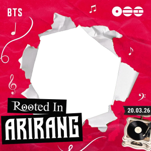 Rooted In ARIRANG
