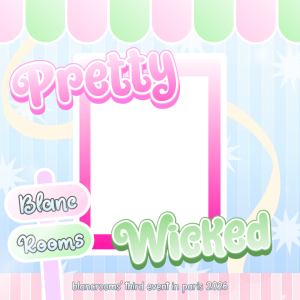 BR 3RD EVENT: PRETTY WICKED