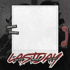 UNSEENSTAGES THE LAST CALL