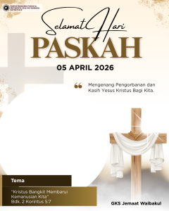 PASKAH JEMAAT GKS WAIBAKUL