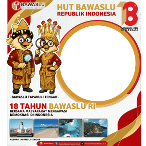 Bingkai bawaslu tapteng HUT BAWASLU RI