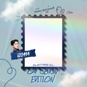 Playtime 32 : Oh Sehun Edition