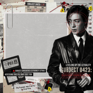 SUBJECT 0423: DOSSIER UNREDACTED!