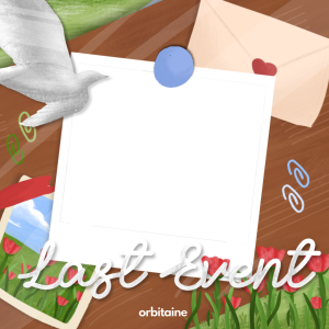 LAST EVENT ORBITAINE