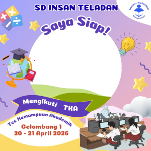 Bingkai TKA SD Insan Teladan 2026