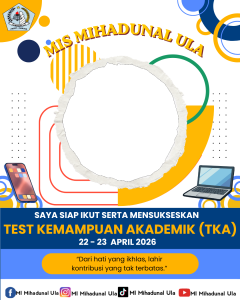 Test Kemampuan Akademik Siswa (TKA) 2026 MI Mihadunal Ula