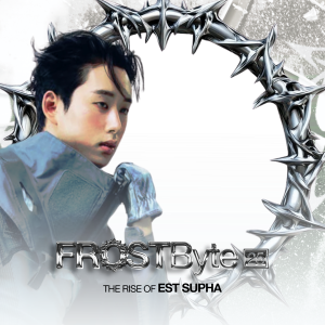 FROSTBYTE 25: The Rise of Est Supha