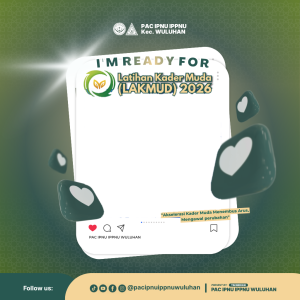 Bingkai LAKMUD 2026 PAC IPNU IPPNU WULUHAN