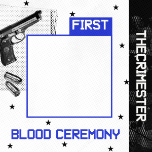 First Blood Ceremony