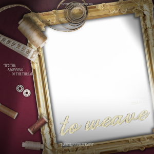 Tapestria 1st Event: to weave