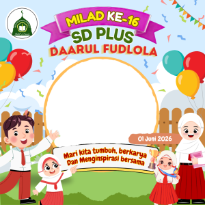 Selamat Ulang Tahun SD Plus Daarul Fudlola🥳