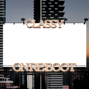 CLASSY ON RE:BOOT
