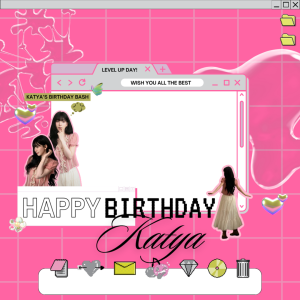 Katya's Birthday Bash!