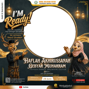 Bingkai Haflah akhirussanah dan gebyar muharram yayasan birrul walidaini ciuyah 2026