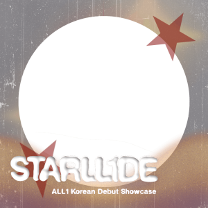 ALL1 Korea Debut Showcase: STARLL1DE