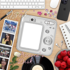 AURORA’S BIRTHDAY: A PEEK INTO AURORA’S DESK.