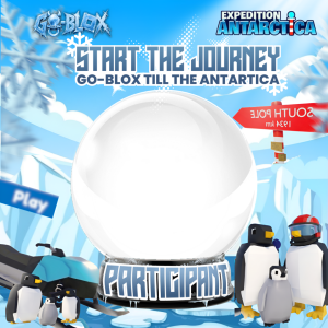 START THE JOURNEY : GO BLOX TILL THE ANTARCTICA