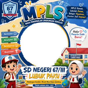 MPLS SD 67/III Lubuk Paku tahun ajaran 2026/2027