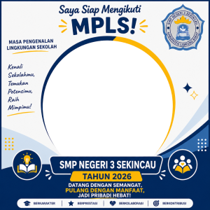 MPLS SMP Negeri 3 Sekincau Tahun 2026 Datang dengan Semangat, Pulang dengan Manfaat, Jadi Pribadi Hebat!