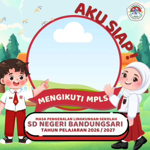 Aku Siap Mengikuti MPLS SDN BANDUNGSARI