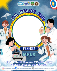 Bingkai PESERTA MPLS SMK SETIA DARMA 2 PALEMBANG