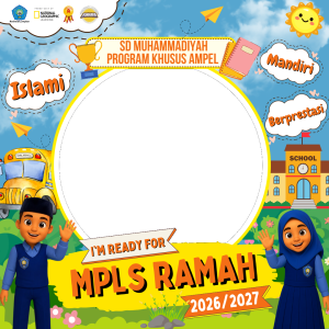 MPLS SD Muhammadiyah Program Khusus Ampel Tahun Pelajaran 2026/2027
