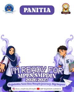 PANITIA MPLS  RAMAH  2K26 SMP MUJAHIDIN SURABAYA